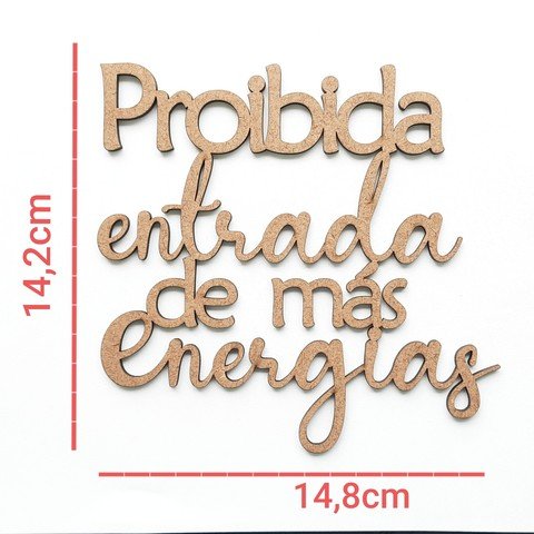 Aplique Proibida entrada de más energias ref 493