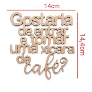 Aplique Gostaria de entrar e tomar uma xícara de café? ref 1414