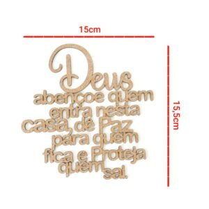 Aplique Deus Abençoe quem entra nesta casa, dê Paz para quem fica e Proteja quem sai ref 017