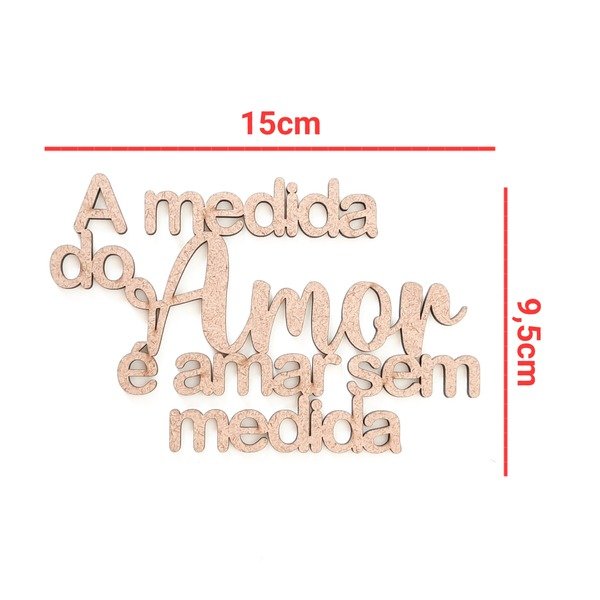 Aplique A Medida do Amor é amar sem medida ref 134