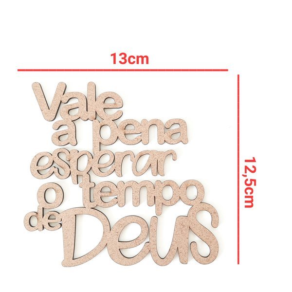 Aplique Vale a pena esperar o tempo de Deus ref 002