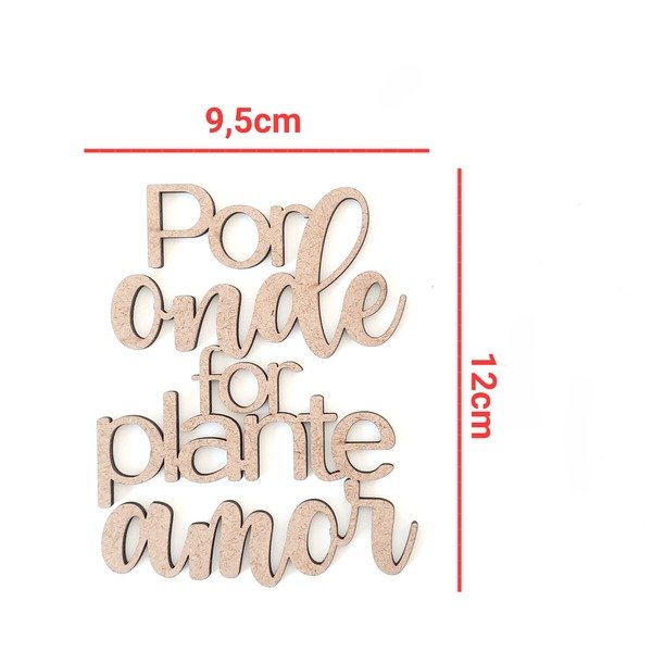 Aplique Por onde for plante amor ref 712