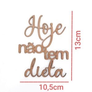 Aplique Hoje não tem dieta ref 005
